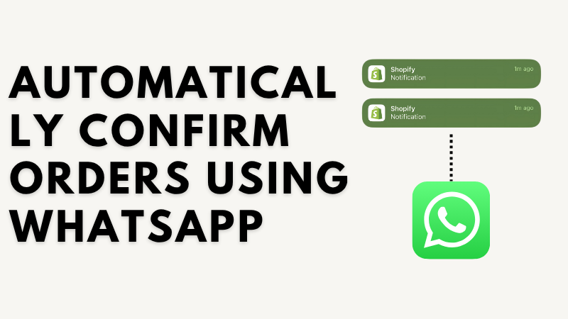 Automatically Confirm Orders Using WhatsApp